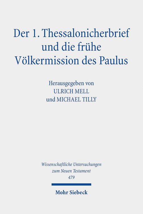 Produktbild: Der 1. Thessalonicherbrief und die fr&uuml;he V&ouml;lkermission des Paulus