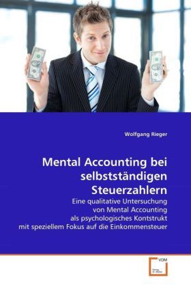 Produktbild: Rieger, W: Mental Accounting bei selbstst&auml;ndigen Steuerzahle