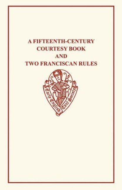 Produktbild: A Fifteenth-Century Courtesy Book