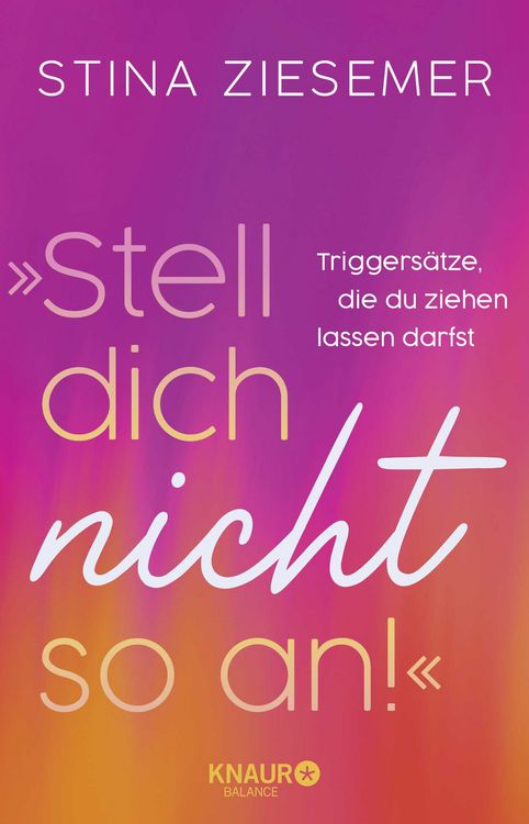 Produktbild: &raquo;Stell dich nicht so an!&laquo;