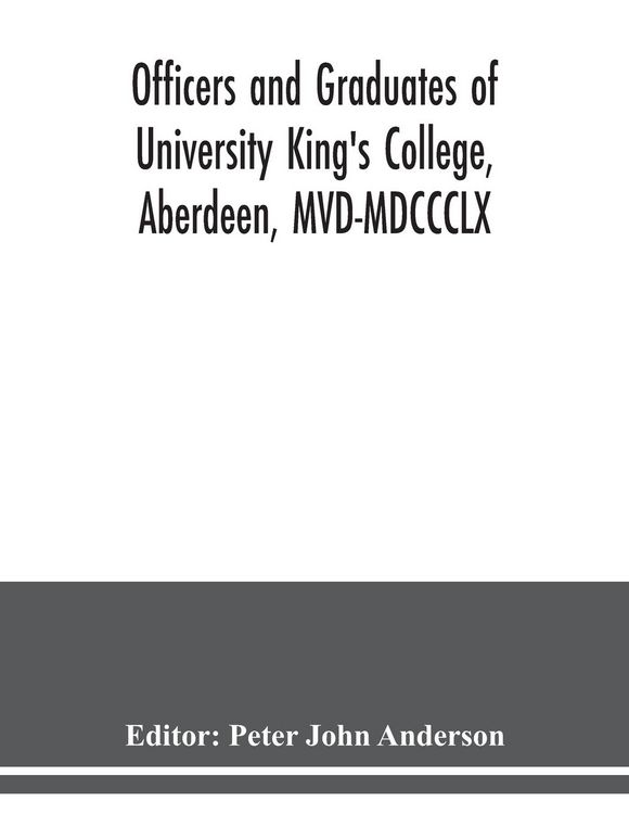 Produktbild: Officers and graduates of University King's College, Aberdeen, MVD-MDCCCLX