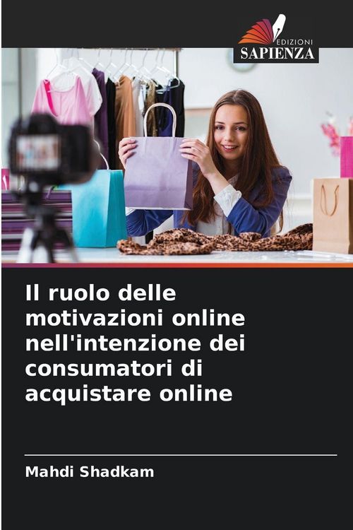 Produktbild: Il ruolo delle motivazioni online nell'intenzione dei consumatori di acquistare online