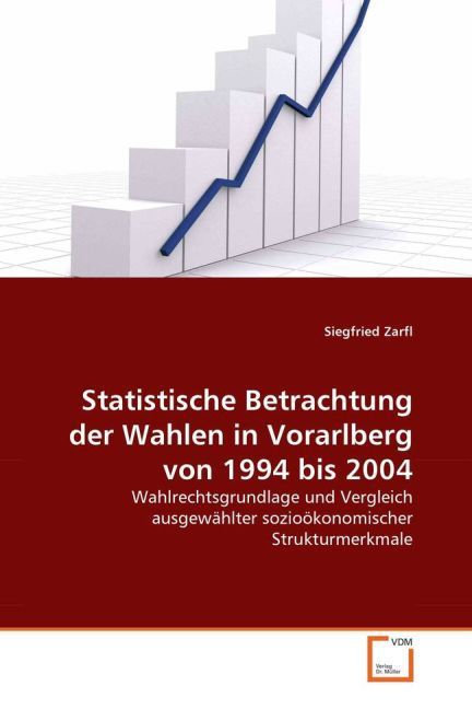 Produktbild: Zarfl, S: Statistische Betrachtungder Wahlen in Vorarlbergvo