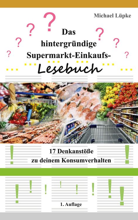 Produktbild: Das hintergr&uuml;ndige Supermarkt-Einkaufs-Lesebuch