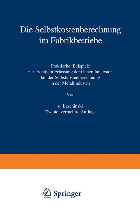 Produktbild: Die Selbstkostenberechnung im Fabrikbetriebe