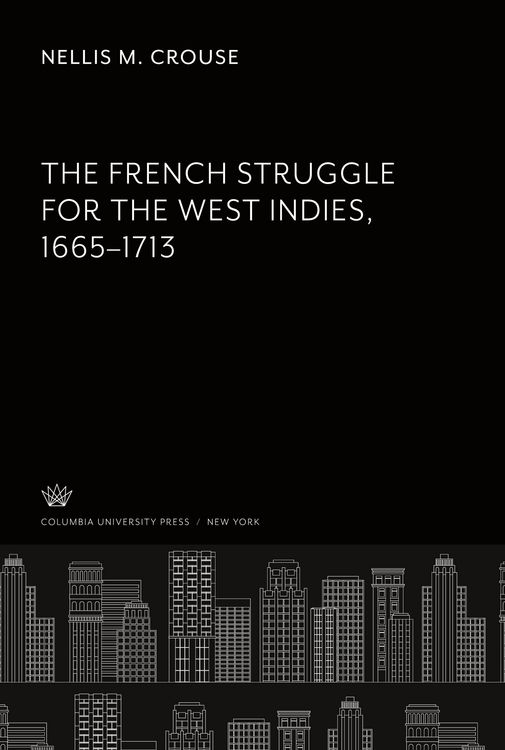 Produktbild: The French Struggle for the West Indies 1665-1713