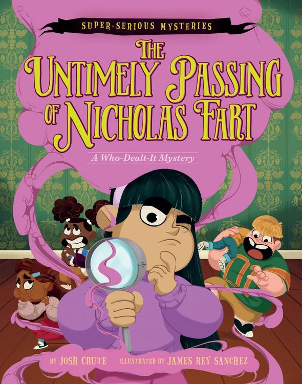 Produktbild: Super-Serious Mysteries #1: The Untimely Passing of Nicholas Fart