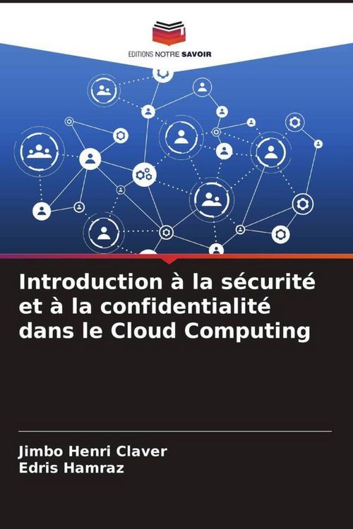 Produktbild: Introduction &agrave; la s&eacute;curit&eacute; et &agrave; la confidentialit&eacute; dans le Cloud Computing