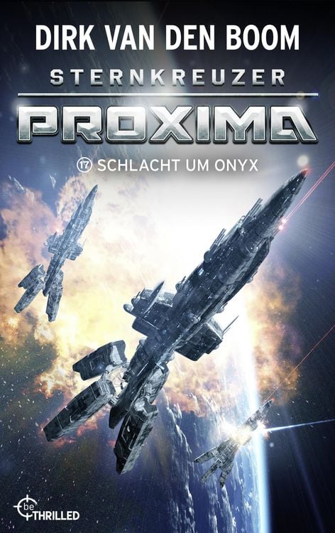 Bild vom Artikel Sternkreuzer Proxima - Schlacht um Onyx vom Autor Dirk van den Boom