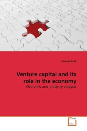 Produktbild: Sul&iacute;k, S: Venture capital and its role in the economy