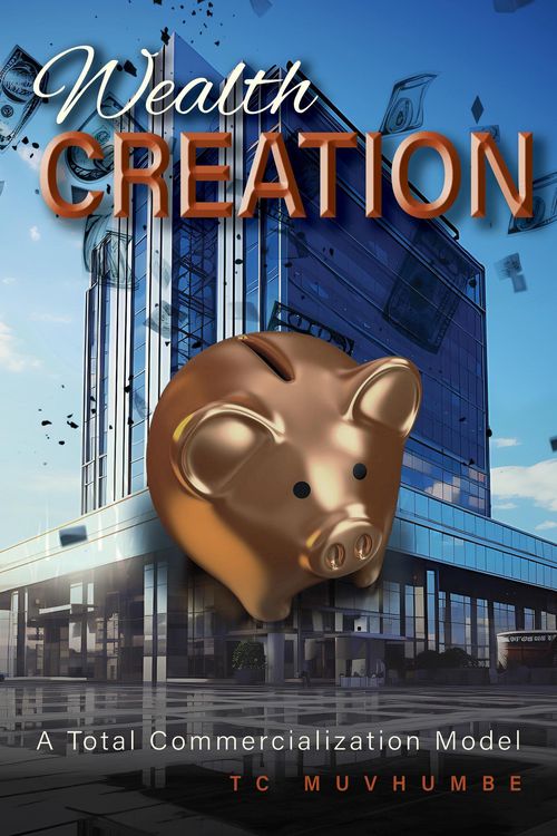 Produktbild: Wealth Creation - A Total Commercialization Model