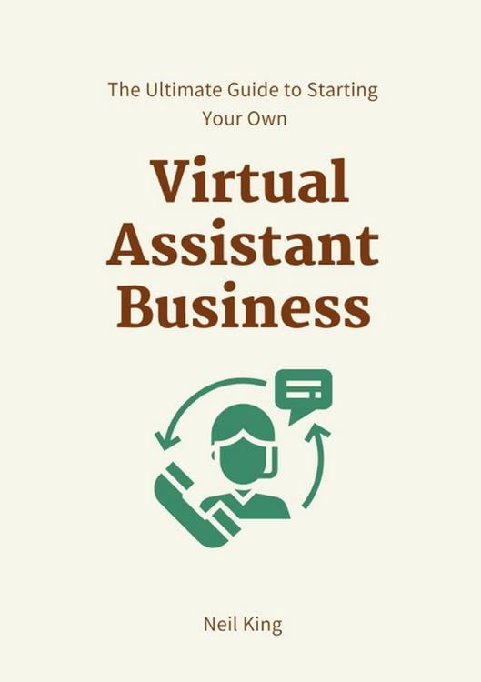 Produktbild: The Ultimate Guide to Starting Your Own Virtual Assistant Business