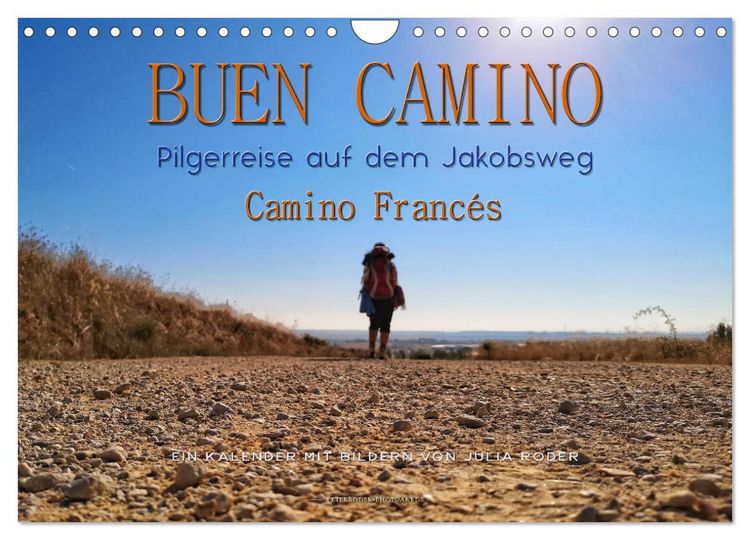 Produktbild: Buen Camino - Pilgerreise auf dem Jakobsweg - Camino Franc&eacute;s (Wandkalender 2026 DIN A4 quer), CALVENDO Monatskalender