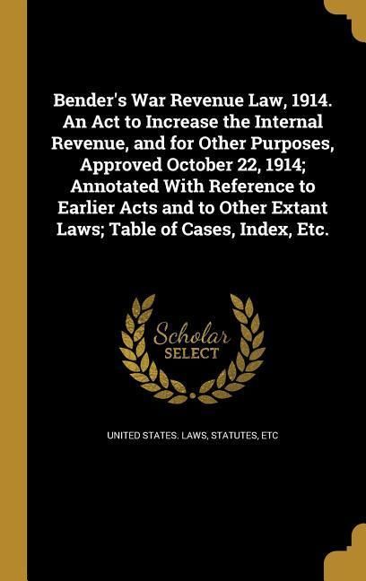Produktbild: Benders War Revenue Law 1914 a