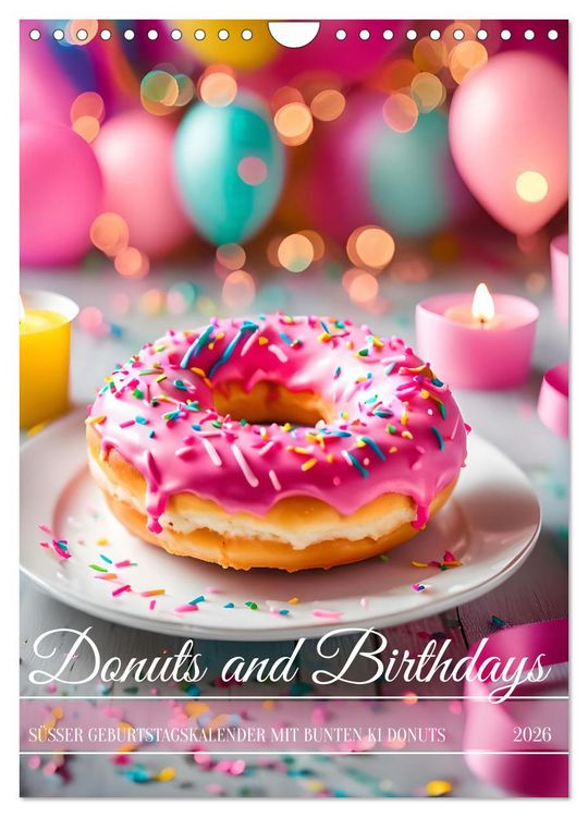 Produktbild: Donuts and Birthdays, s&uuml;&szlig;er Geburtstagskalender mit bunte KI Donuts (Wandkalender 2026 DIN A4 hoch), CALVENDO Monatskalender
