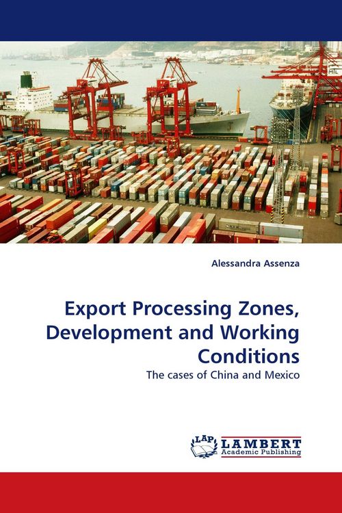 Produktbild: Export Processing Zones, Development and Working Conditions