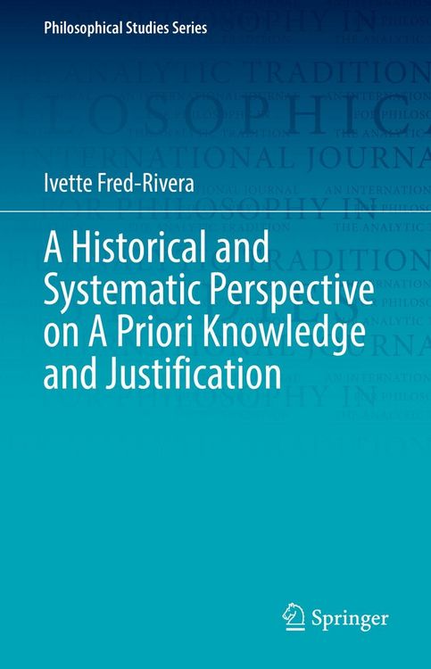 Produktbild: A Historical and Systematic Perspective on A Priori Knowledge and Justification