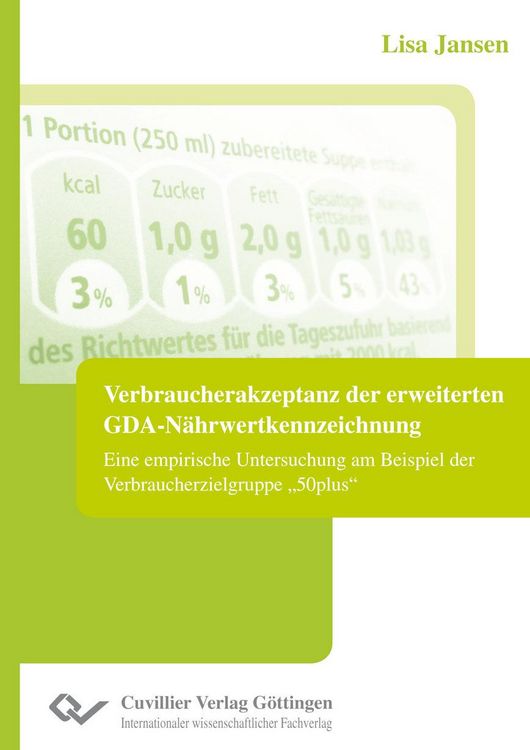 Produktbild: Verbraucherakzeptanz der erweiterten GDA-N&auml;hrwertkennzeichnung. Eine empirische Untersuchung am Beispiel der Verbraucherzielgruppe "50plus"