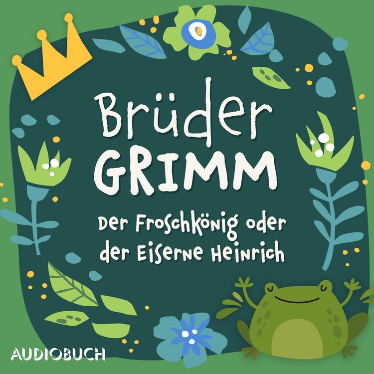 Produktbild: Der Froschk&ouml;nig oder der Eiserne Heinrich