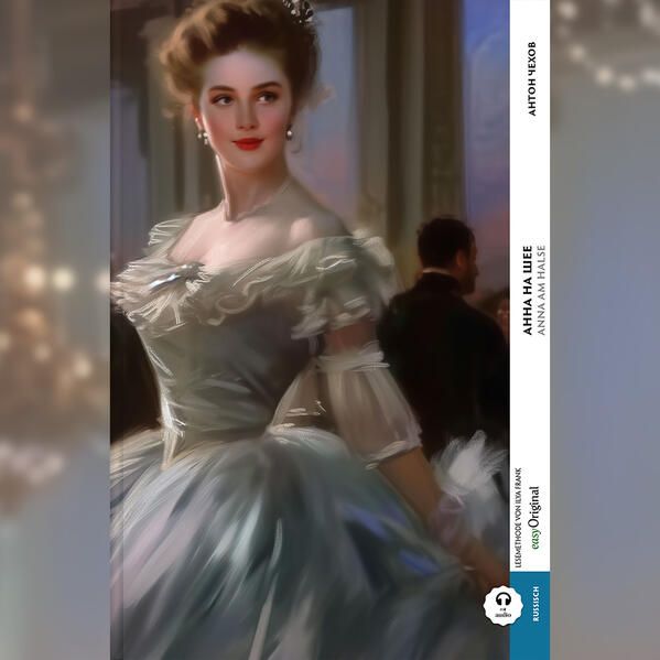 Produktbild: Anna na scheje / Anna am Halse (Buch + Audio-Online) - Frank-Lesemethode - Kommentierte zweisprachige Ausgabe Russisch-Deutsch