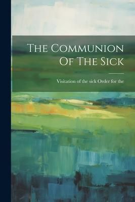 Produktbild: The Communion Of The Sick