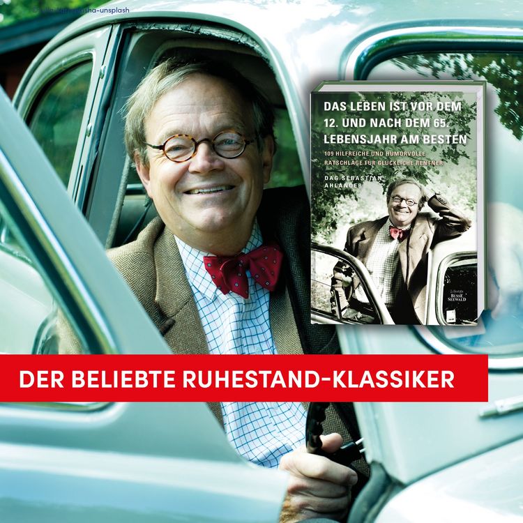 Produktbild: Das Leben ist vor dem 12. und nach dem 65. Lebensjahr am besten