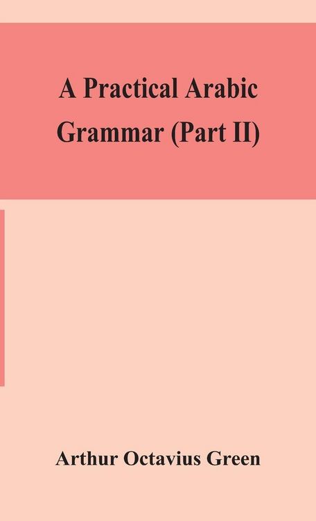 Produktbild: A Practical Arabic Grammar (Part Ii)