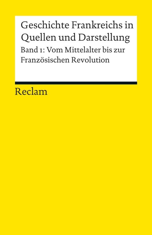 Produktbild: Geschichte Frankreichs in Quellen und Darstellung