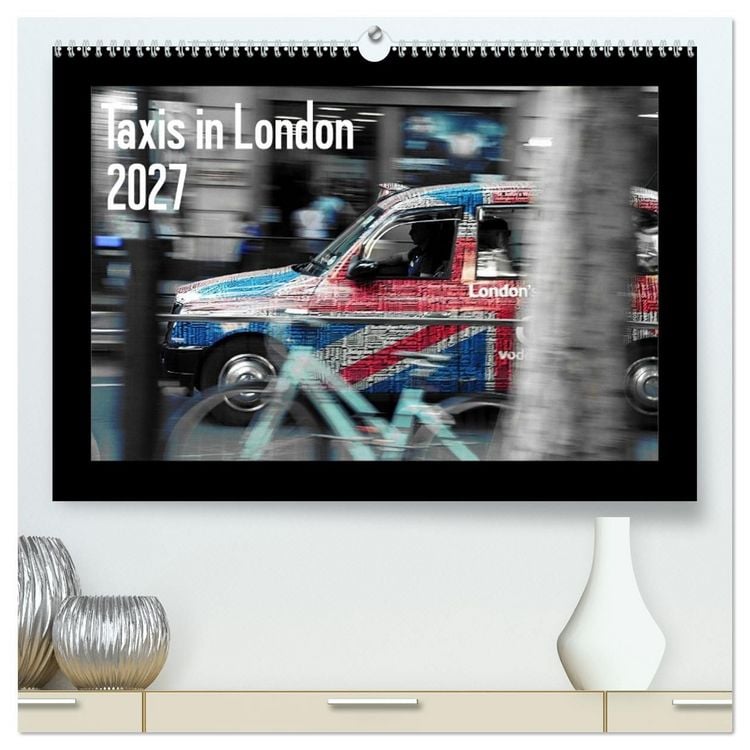 Produktbild: Taxis in London / UK-Version (High Quality Premium Wall Calendar 2027 DIN A2 landscape),CALVENDO 12 Month Wall Calendar