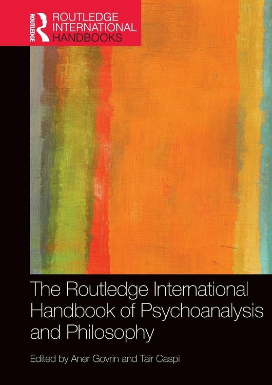 Produktbild: The Routledge International Handbook of Psychoanalysis and Philosophy