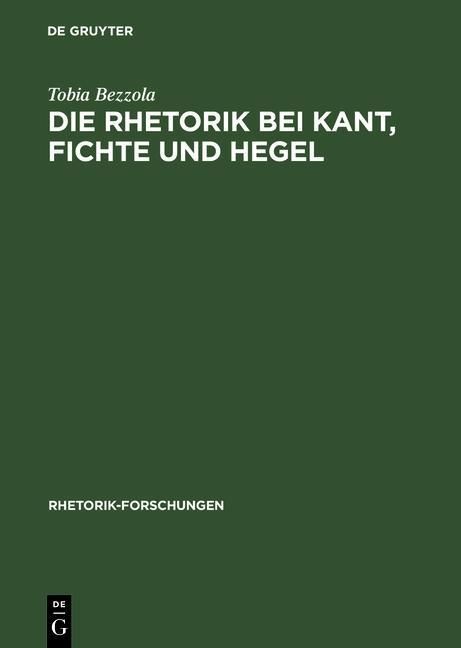 Produktbild: Die Rhetorik bei Kant, Fichte und Hegel