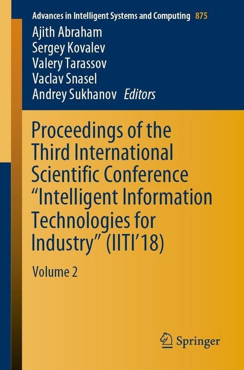 Produktbild: Proceedings of the Third International Scientific Conference "Intelligent Information Technologies for Industry" (IITI'18)