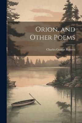 Produktbild: Orion, and Other Poems