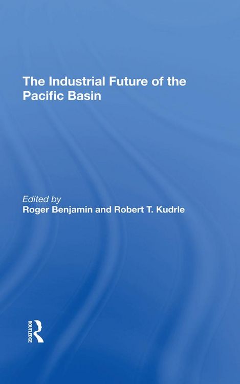 Produktbild: The Industrial Future Of The Pacific Basin