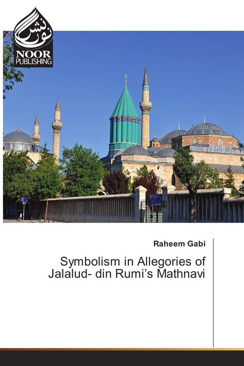 Produktbild: Symbolism in Allegories of Jalalud- din Rumi's Mathnavi