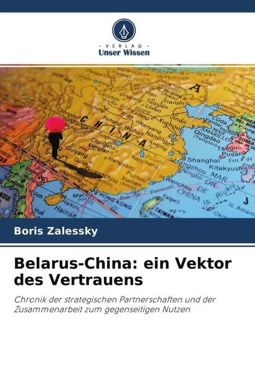 Produktbild: Belarus-China: ein Vektor des Vertrauens