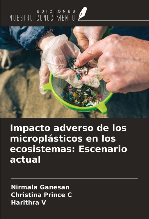 Produktbild: Impacto adverso de los micropl&aacute;sticos en los ecosistemas: Escenario actual