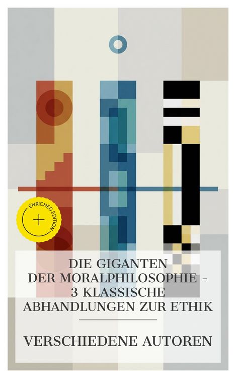 Produktbild: Die Giganten der Moralphilosophie - 3 klassische Abhandlungen zur Ethik