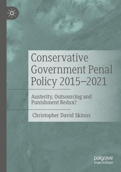 Produktbild: Conservative Government Penal Policy 2015-2021