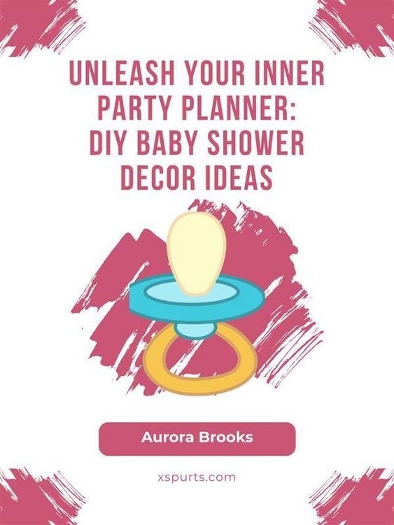 Produktbild: Unleash Your Inner Party Planner- DIY Baby Shower Decor Ideas
