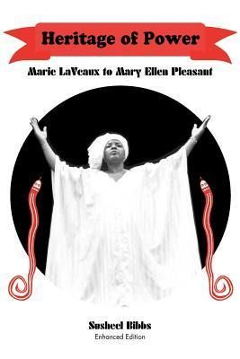 Produktbild: Heritage of Power (Marie LaVeaux to Mary Ellen Pleasant)