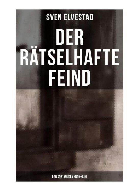 Produktbild: Der r&auml;tselhafte Feind: Detektiv Asbj&ouml;rn Krag-Krimi