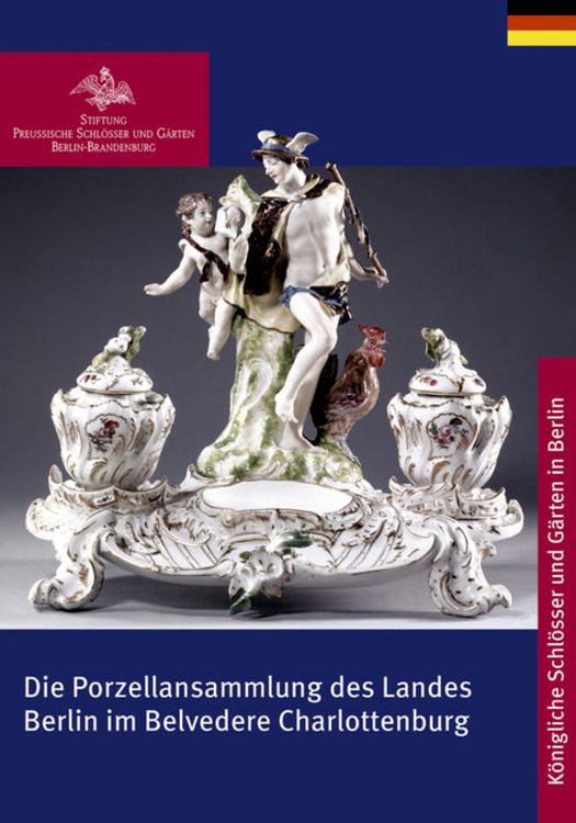 Produktbild: Die Porzellansammlung des Landes Berlin im Belvedere Charlottenburg