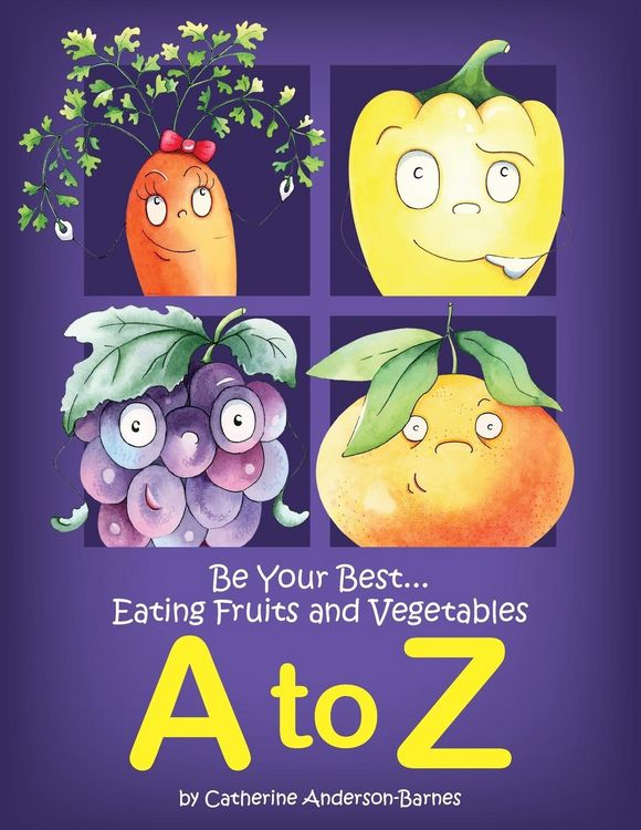 Produktbild: Be Your Best...Eating Fruits and Vegetables A to Z