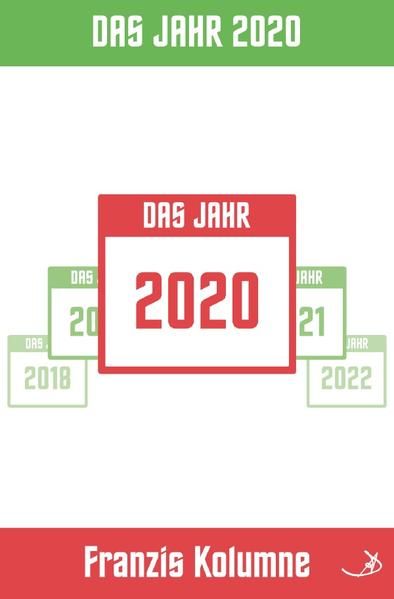 Produktbild: Franzis Kolumne / Franzis Kolumne: Das Jahr 2020