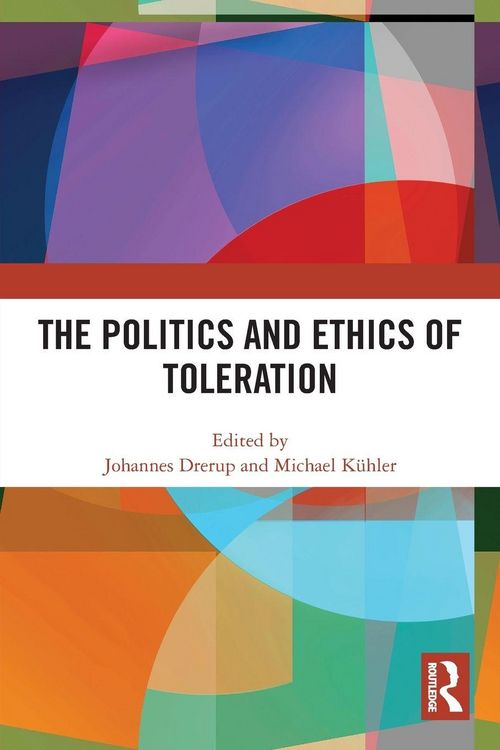 Produktbild: The Politics and Ethics of Toleration