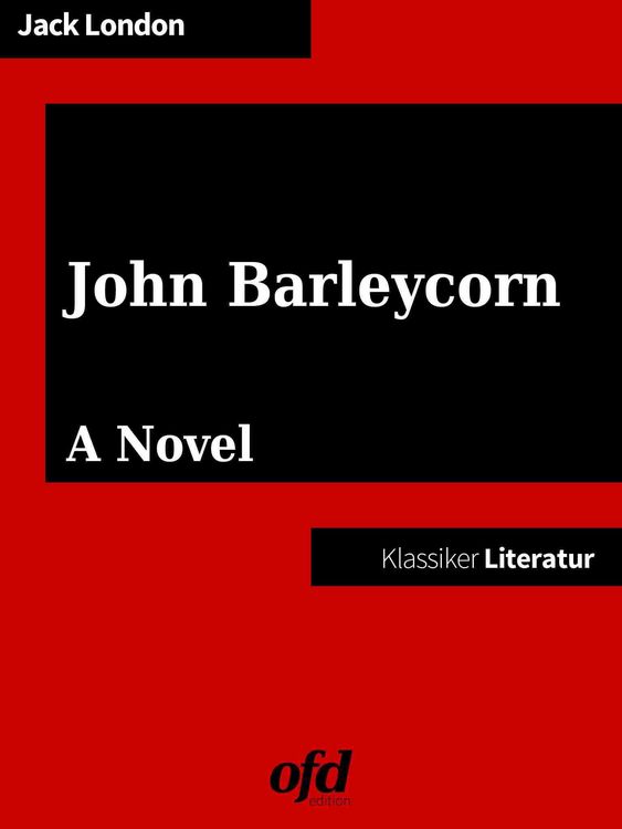 Produktbild: John Barleycorn or Alcoholic Memoirs