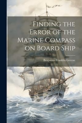 Produktbild: Finding the Error of the Marine Compass on Board Ship