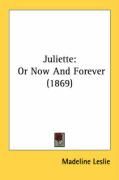 Produktbild: Juliette: Or Now and Forever (1869)
