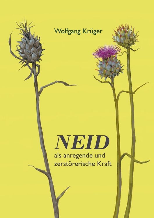 Produktbild: Neid als anregende und zerst&ouml;rerische Kraft